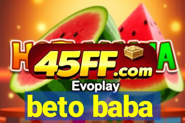 beto baba